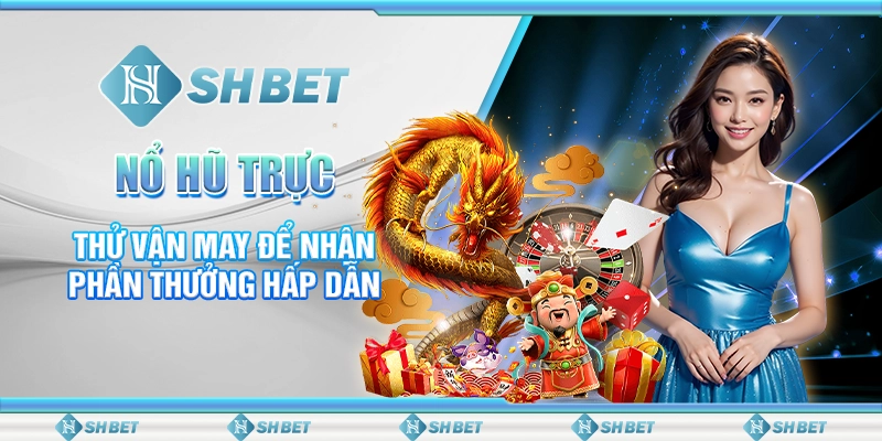 Nổ Hũ Trực Tuyến 789bet- Thử Vận May Để Nhận Phần Thưởng Hấp Dẫn