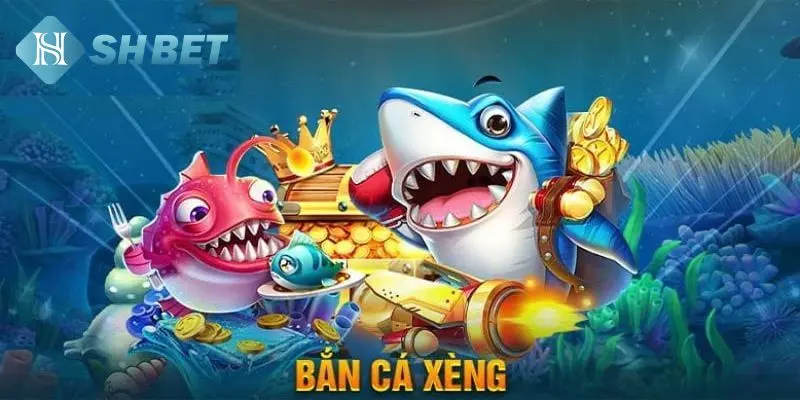 Bắn cá Xèng và điều nên nắm 