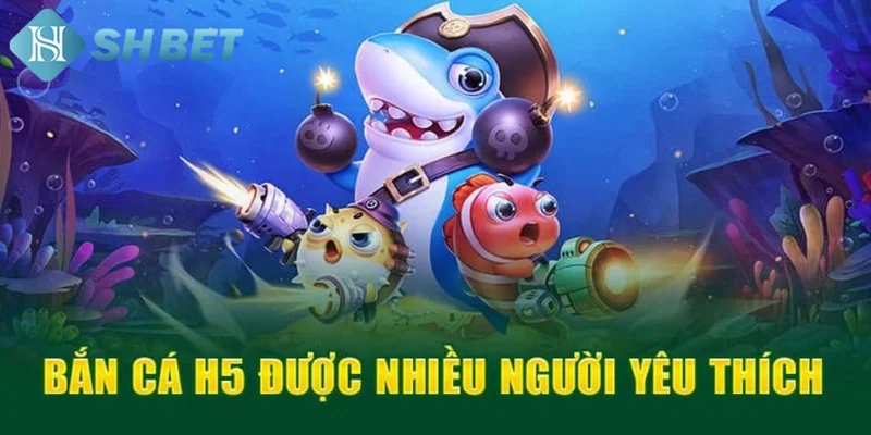 Bắn cá H5 không chỉ có một chế độ chơi duy nhất