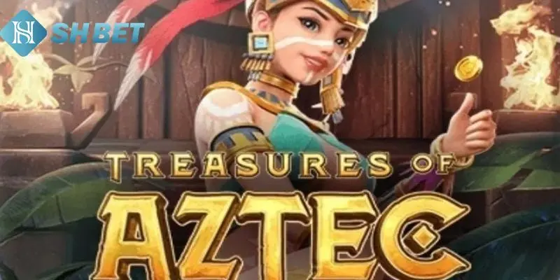 Nguyên tắc cược game Aztec nổ hũ