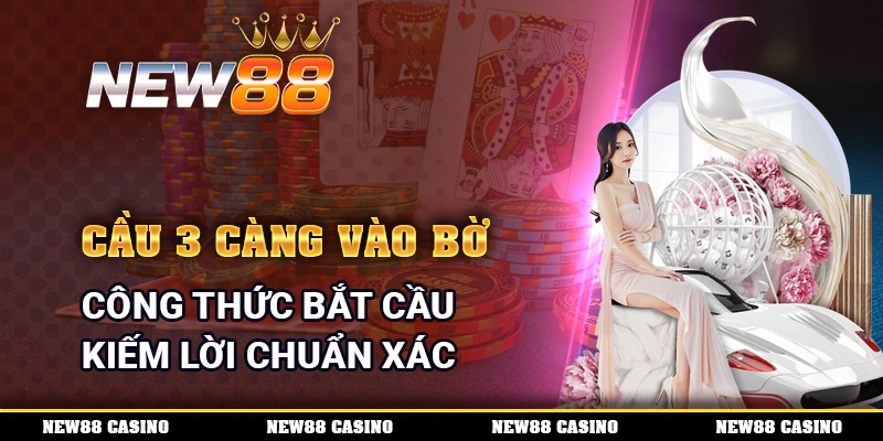 Cầu 3 Càng Vào Bờ