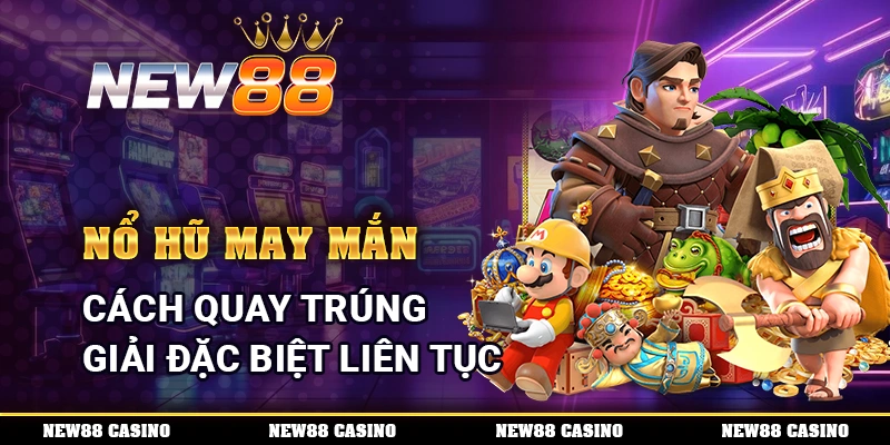 Nổ Hũ May Mắn